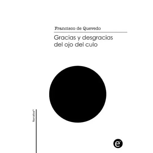 Gracias y desgracias del ojo del culo