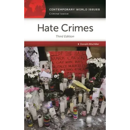 Hate Crimes: A Reference Handbook