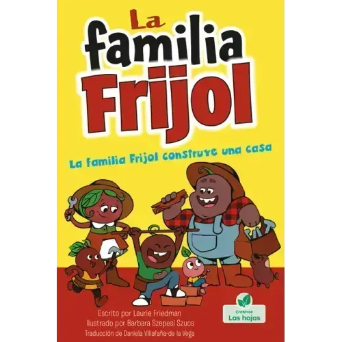La Familia Frijol Construye Una Casa (the Beans Build a House)