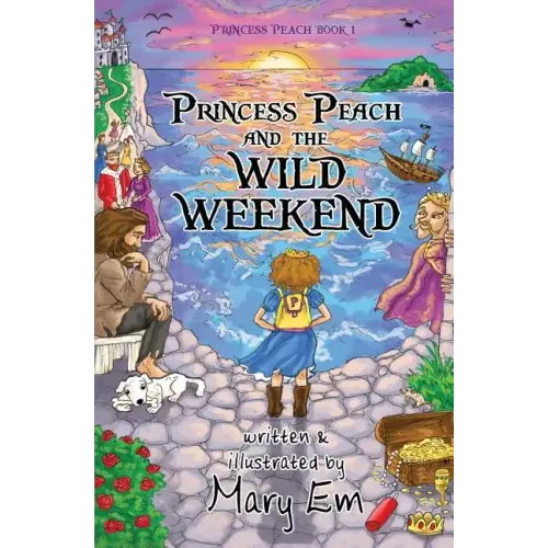 Princess Peach and the Wild Weekend: a Princess Peach story