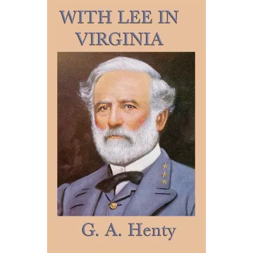 With Lee in Virginia