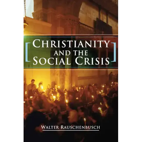 Christianity and the Social Crisis