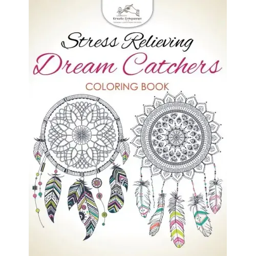 Stress Relieving Dream Catchers Coloring Book