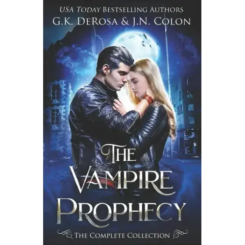 The Vampire Prophecy: The Complete Collection