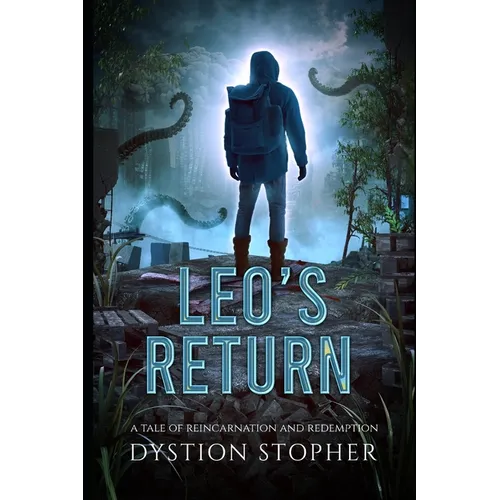 Leo's Return: A Tale of Reincarnation and Redemption