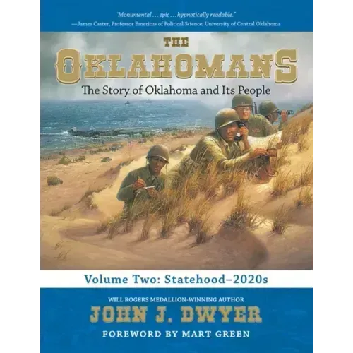 The Oklahomans, Vol.2: The Story of Oklahoma and Its People: Statehood-2020s