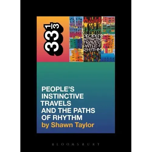 A Tribe Called Quest's People's Instinctive Travels and the Paths of Rhythm