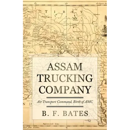 Assam Trucking Company: Air Transport Command, Birth of AMC
