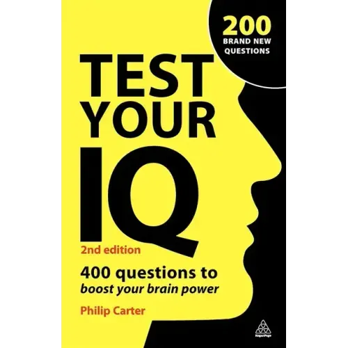Test Your IQ: 400 Questions to Boost Your Brainpower