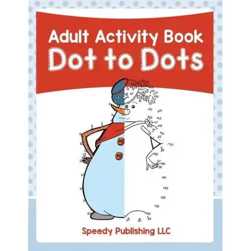 Adult Activity Book: Dot to Dots