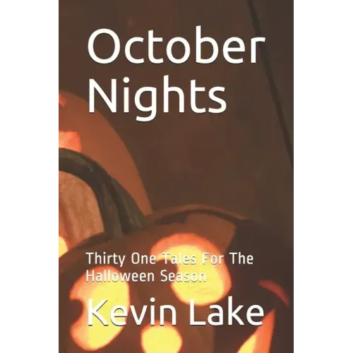 October Nights: Thirty One Tales For The Halloween Season