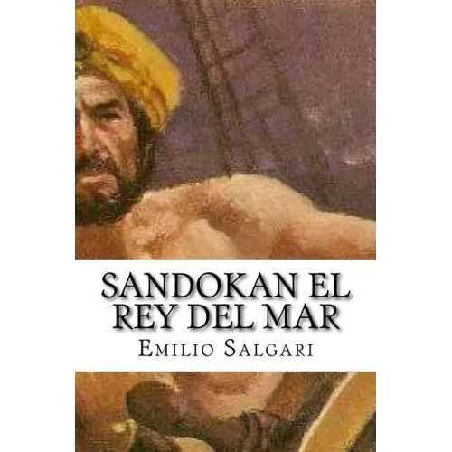 Sandokan El Rey del Mar (Spanish Edition)