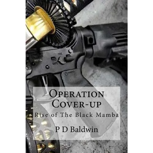 Operation Cover-Up: Rise of the Black Mamba