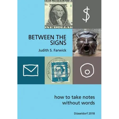 Between the Signs: How to take notes without words