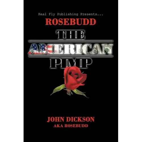 Rosebudd the American Pimp