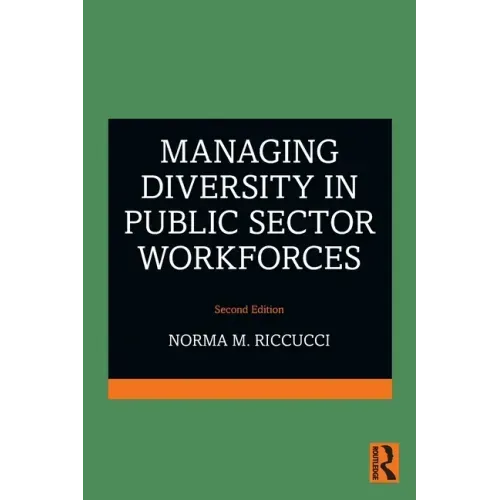 Managing Diversity in Public Sector Workforces