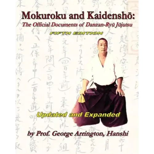 Mokuroku and Kaidensho: The Official Documents of Danzan-Ryu Jujutsu
