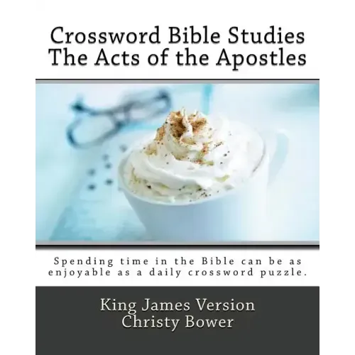 Crossword Bible Studies - The Acts of the Apostles: King James Version