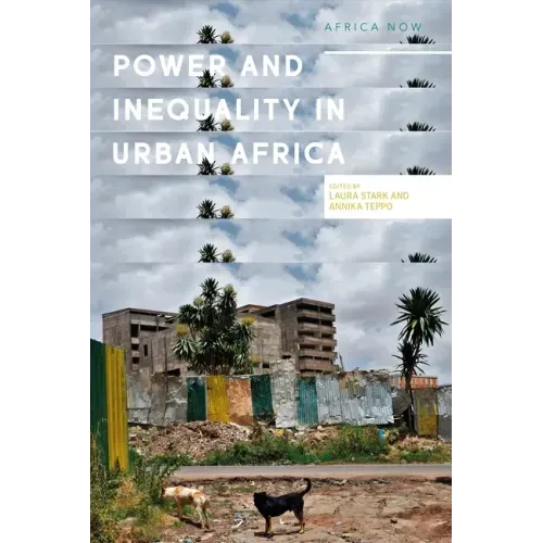 Power and Informality in Urban Africa: Ethnographic Perspectives