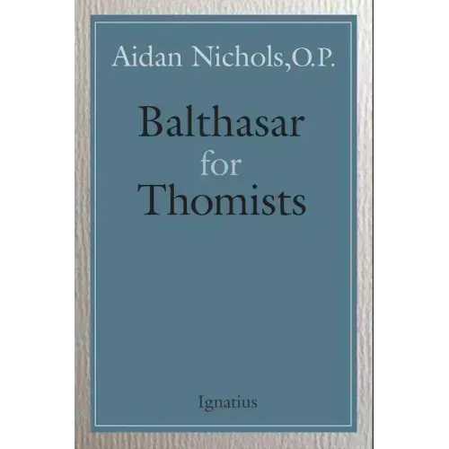 Balthasar for Thomists