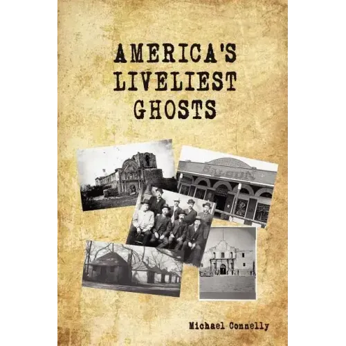 America's Liveliest Ghosts