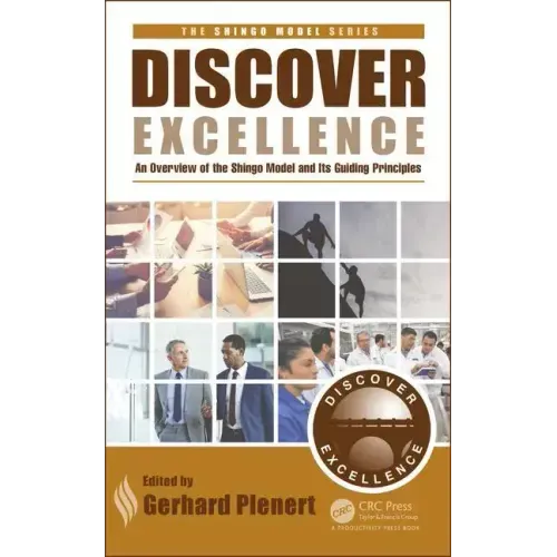 Discover Excellence: An Overview of the Shingo Model and Its Guiding Principles
