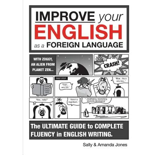 Improve Your English As A Foreign Language: The Ultimate Guide (8+)