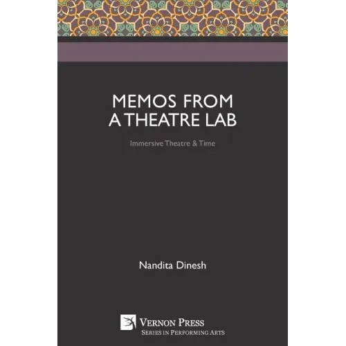 Memos from a Theatre Lab: Immersive Theatre & Time