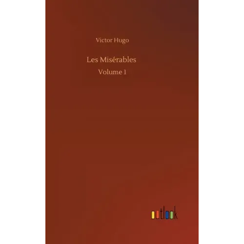 Les Misérables: Volume 1