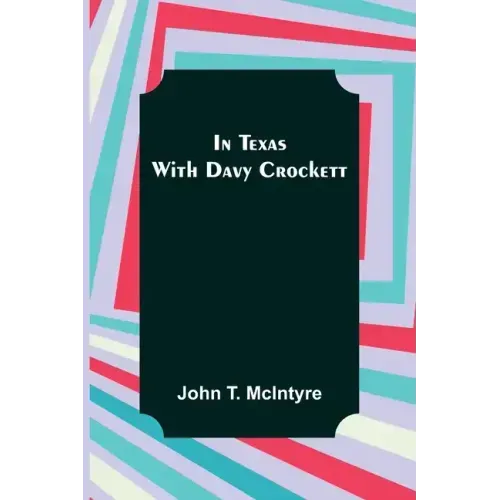 In Texas with Davy Crockett
