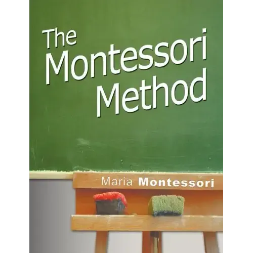 The Montessori Method