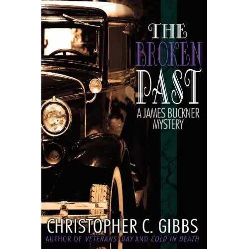 The Broken Past: A James Buckner Mystery
