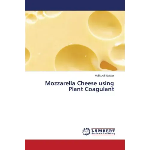 Mozzarella Cheese using Plant Coagulant