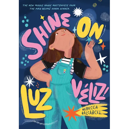 Shine On, Luz Véliz!