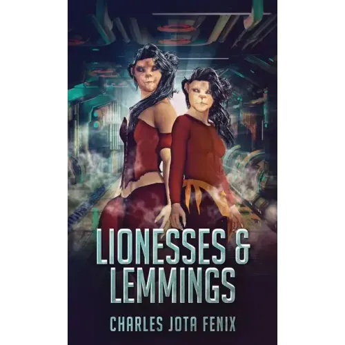 Lionesses & Lemmings