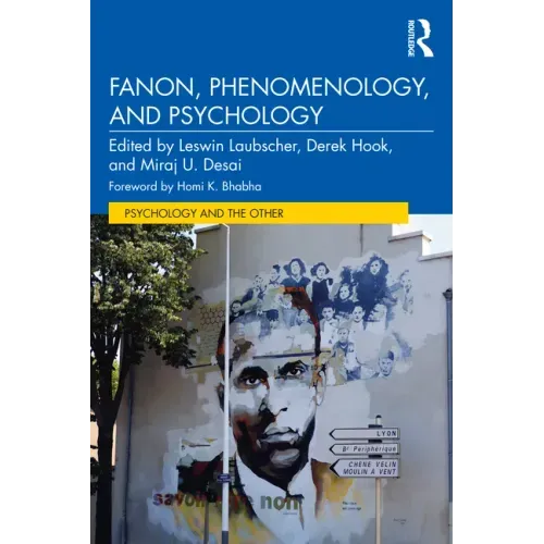 Fanon, Phenomenology, and Psychology