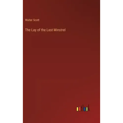 The Lay of the Last Minstrel