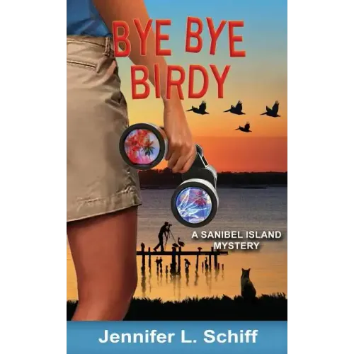 Bye Bye Birdy: A Sanibel Island Mystery