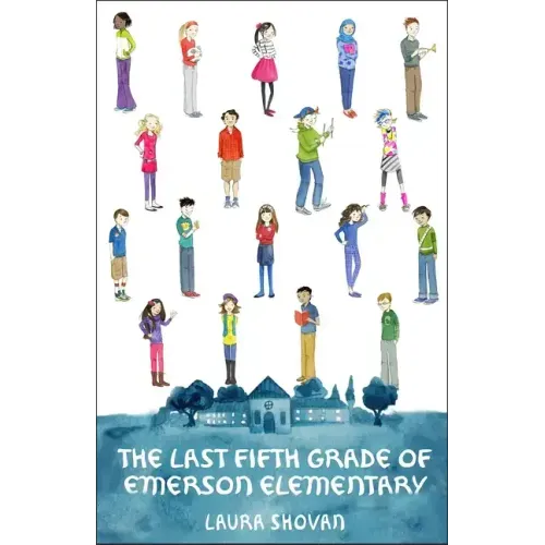 The Last Fifth Grade of Emerson Elementary