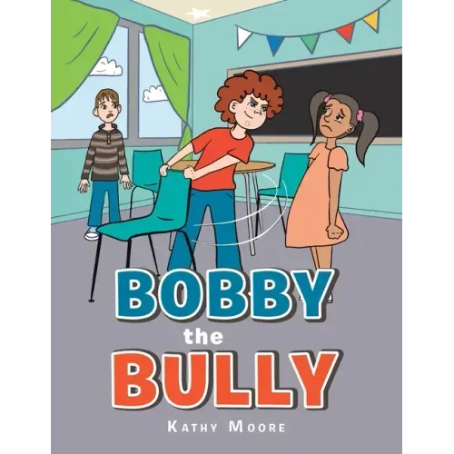 Bobby the Bully