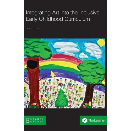 Integrating Art into the Inclusive Early Childhood Curriculum