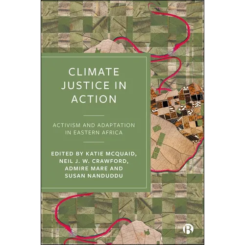 Climate Justice in Action: Activism and Adaptation in Eastern Africa
