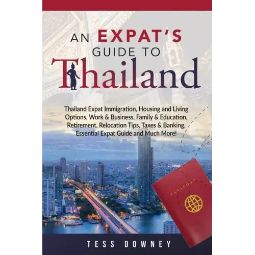 Thailand: An Expat's Guide To Thailand