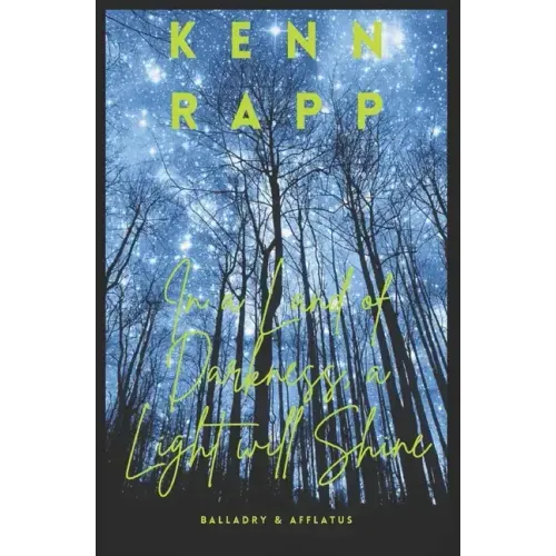 In a Land of Darkness, a Light Will Shine: Balladry & Afflatus