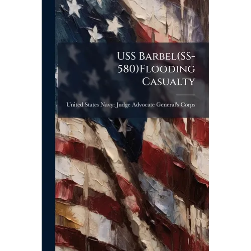 USS Barbel(SS-580)Flooding Casualty