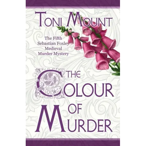 The Colour of Murder: A Sebastian Foxley Medieval Murder Mystery