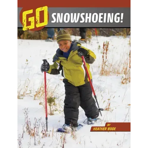 Go Snowshoeing!