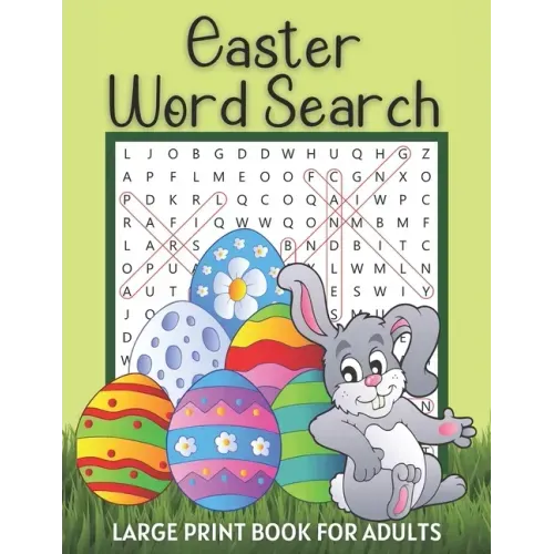 Easter Word Search Large Print Book for Adults: Fun Spring Activity Games Easy Puzzle Books with Solutions Great Gift Ideas to Celebrate Easter Logica
