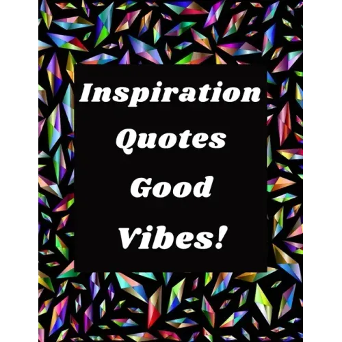 Inspiration Quotes Good Vibes: Easy Coloring Book for Adults Inspirational Quotes: Simple Large Print Coloring Pages with Positive and Good Vibes Ins
