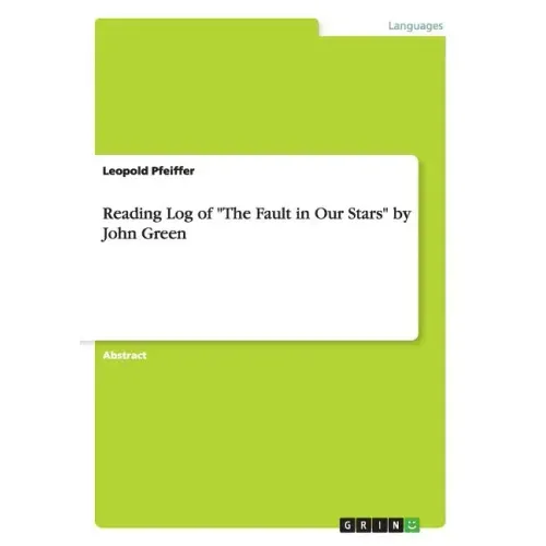 Reading Log of "The Fault in Our Stars" by John Green